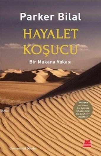 Hayalet Koşucu - Parker Bilal | Yeni ve İkinci El Ucuz Kitabın Adresi