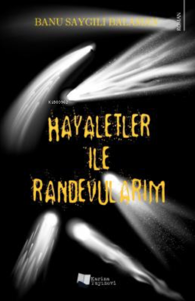 Hayaletler ile Randevularım - Banu Saygılı Balaman | Yeni ve İkinci El