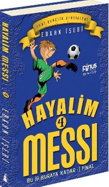 Hayalim Messi 4 - Erkan İşeri | Yeni ve İkinci El Ucuz Kitabın Adresi