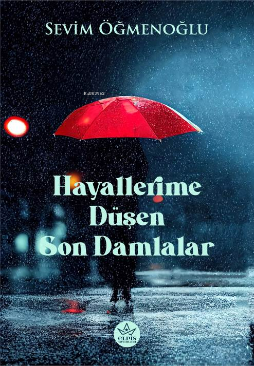 Hayallerime Düşen Son Damlalar - Sevim Öğmenoğlu | Yeni ve İkinci El U