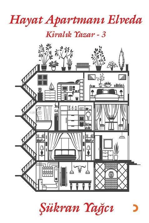 Hayat Apartmanı Elveda;Kiralık Yazar 3 - Şükran Yağcı | Yeni ve İkinci