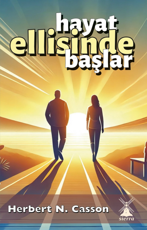 Hayat Ellisinde Başlar - Herbert N. Casson | Yeni ve İkinci El Ucuz Ki