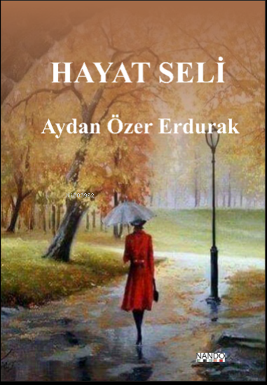 Hayat Seli - Aydan Özer Erdurak | Yeni ve İkinci El Ucuz Kitabın Adres