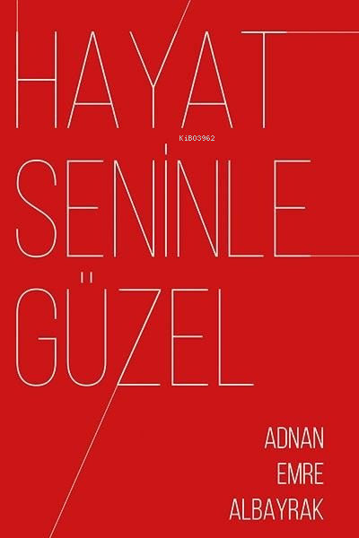 Hayat Seninle Güzel - Adnan Emre Albayrak | Yeni ve İkinci El Ucuz Kit