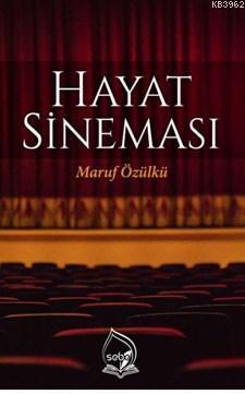 Hayat Sineması - Maruf Özülkü | Yeni ve İkinci El Ucuz Kitabın Adresi