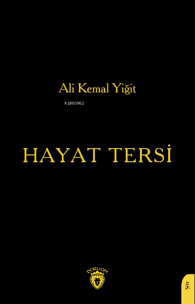 Hayat Tersi - Ali Kemal Yiğit | Yeni ve İkinci El Ucuz Kitabın Adresi