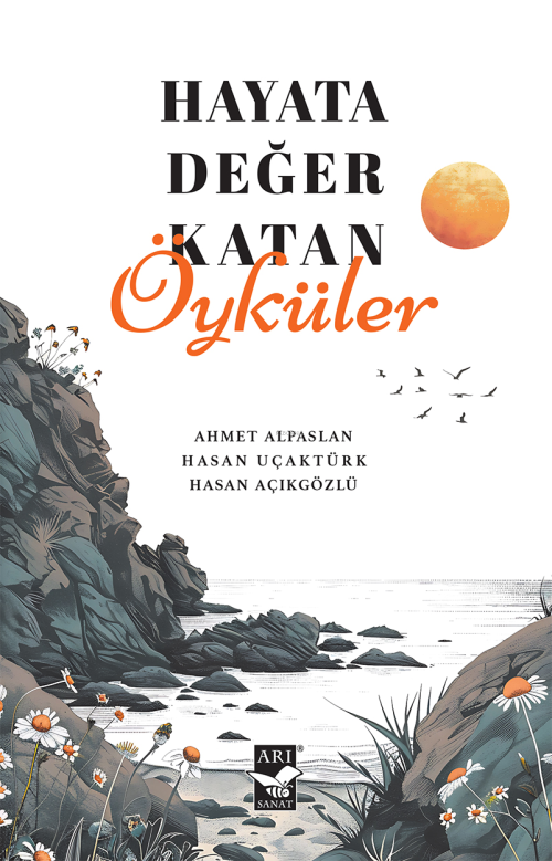 Hayata Değer Katan Öyküler - Ahmet Alpaslan | Yeni ve İkinci El Ucuz K