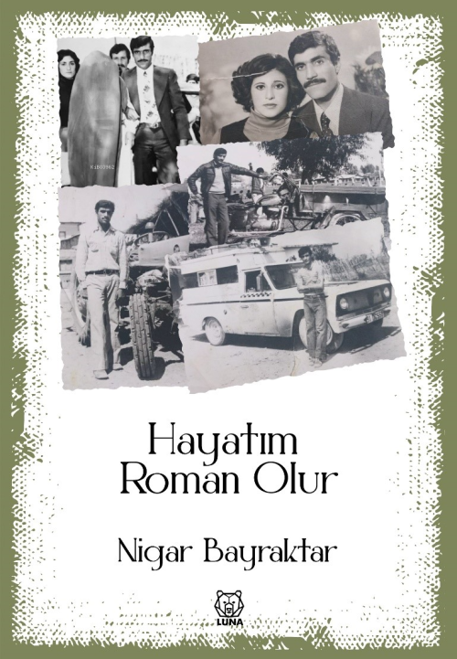 Hayatım Roman Olur - Nigar Bayraktar | Yeni ve İkinci El Ucuz Kitabın 