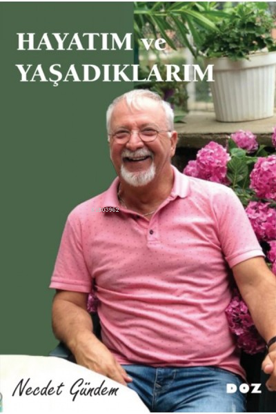 Hayatım ve Yaşadıklarım - Necdet Gündem | Yeni ve İkinci El Ucuz Kitab