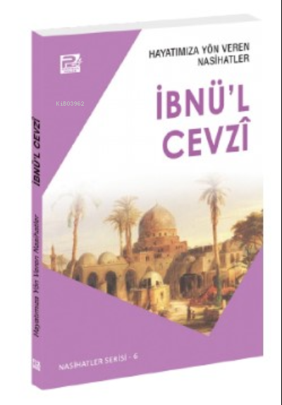 Hayatımıza Yön Veren Nasihatler ;İbnü'l Cevzî - Sâlih Ahmed Eş-Şâmî | 