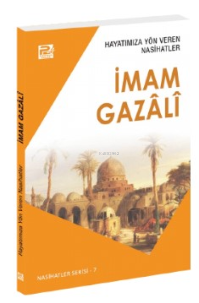 Hayatımıza Yön Veren Nasihatler ;İmam Gazâlî - Sâlih Ahmed Eş-Şâmî | Y