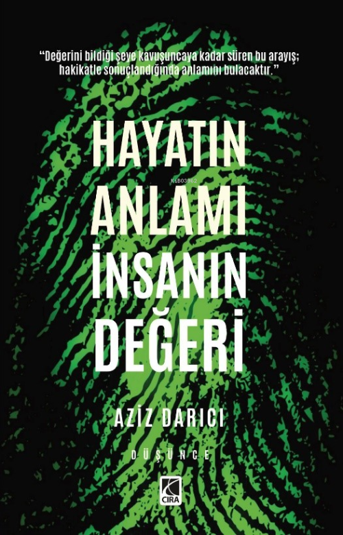 Hayatın Anlamı İnsanın Değeri - Aziz Darıcı | Yeni ve İkinci El Ucuz K