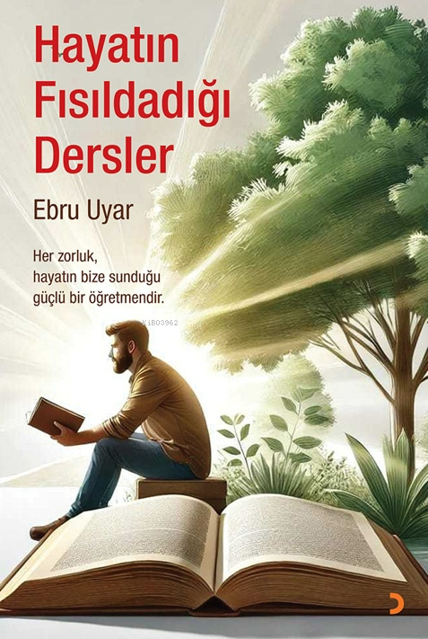 Hayatın Fısıldadığı Dersler - Ebru Uyar | Yeni ve İkinci El Ucuz Kitab