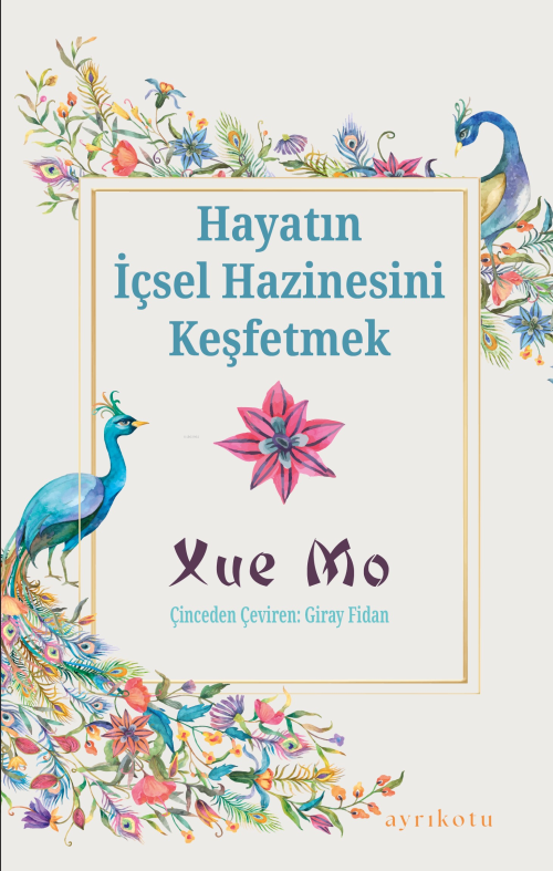 Hayatın İçsel Hazinesini Keşfetmek - Xue Mo | Yeni ve İkinci El Ucuz K