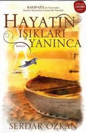 Hayatın Işıkları Yanınca - Serdar Özkan | Yeni ve İkinci El Ucuz Kitab