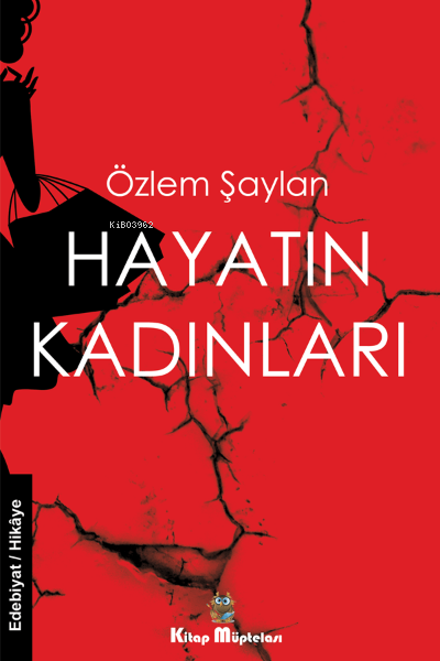 Hayatın Kadınları - Özlem Şaylan | Yeni ve İkinci El Ucuz Kitabın Adre