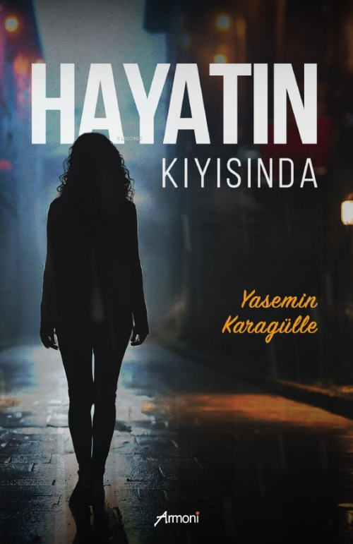 Hayatın Kıyısında - Yasemin Karagülle | Yeni ve İkinci El Ucuz Kitabın