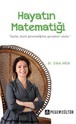 Hayatın Matematiği - Sibel Arda | Yeni ve İkinci El Ucuz Kitabın Adres