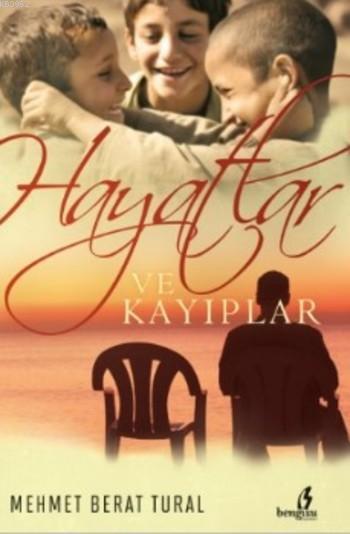 Hayatlar ve Kayıplar - Mehmet Berat Tural- | Yeni ve İkinci El Ucuz Ki