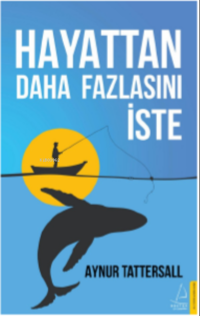 Hayattan Daha Fazlasını İste - Aynur Tattersall | Yeni ve İkinci El Uc