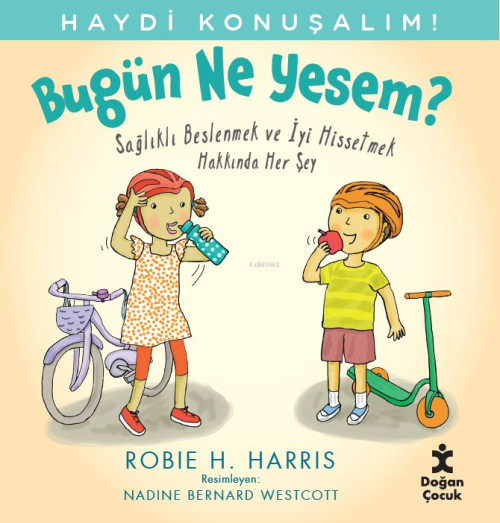 Haydi Konuşalım-Bugün Ne Yesem?;Sağlıklı Beslenmek ve İyi Hissetmek Ha