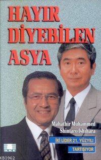 Hayır Diyebilen Asya - Mahathir Muhammed | Yeni ve İkinci El Ucuz Kita