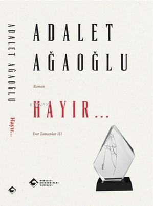 Hayır... - Adalet Ağaoğlu | Yeni ve İkinci El Ucuz Kitabın Adresi