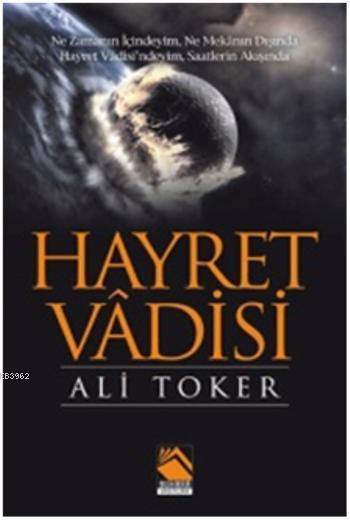 Hayret Vadisi - Ali Toker | Yeni ve İkinci El Ucuz Kitabın Adresi