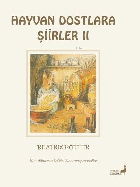 Hayvan Dostlara Şiirler 2 - Tüm Dünyanın Kalbini Kazanmış Masallar - B