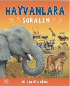 Hayvanlara Soralım - Olivia Brookes | Yeni ve İkinci El Ucuz Kitabın A