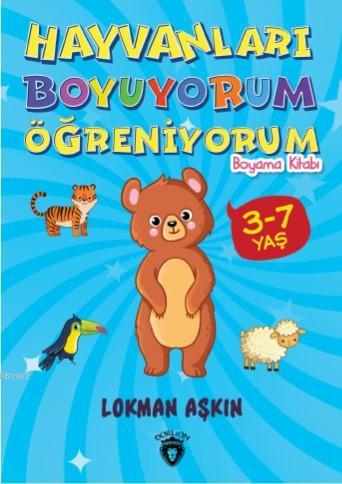 Hayvanları Boyuyorum Öğreniyorum - Lokman Aşkın | Yeni ve İkinci El Uc