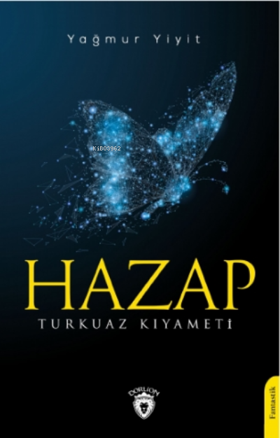 Hazap Turkuaz Kıyameti - Yağmur Yiyit | Yeni ve İkinci El Ucuz Kitabın