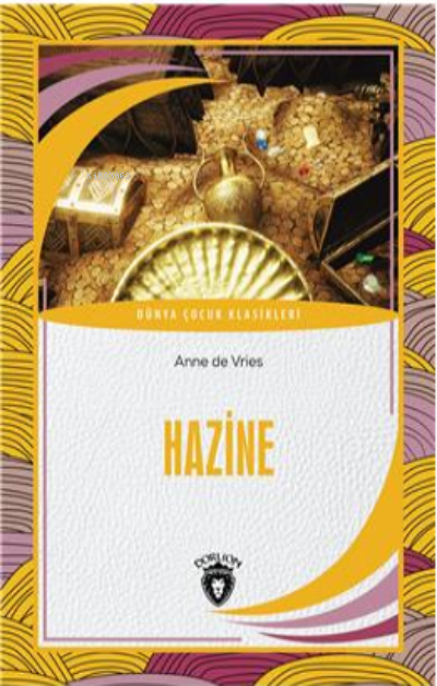 Hazine Dünya Çocuk Klasikleri ;(7-12 Yaş) - Anne de Vries | Yeni ve İk