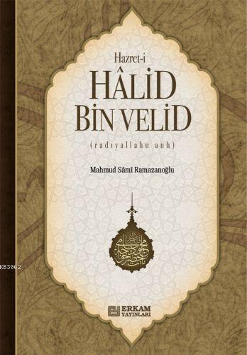 Hazret- i Halid Bin Velid - Mahmut Sami Ramazanoğlu | Yeni ve İkinci E