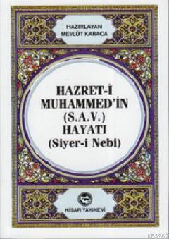 Hazret-i Muhammed'in (S.A.V) Hayatı (Cep Boy) (Siyer-i Nebi) - Mevlüt 