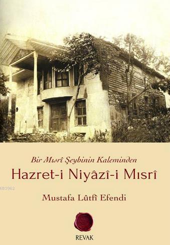 Hazret-i Niyazi-i Mısri (Ciltli) - Mustafa Lutfi Efendi- | Yeni ve İki