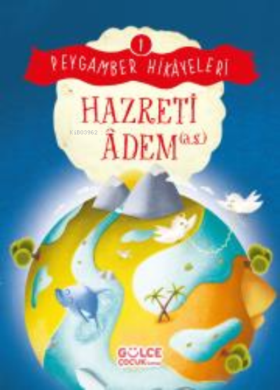 Hazreti Âdem - Peygamber Hikâyeleri 1 - Burhan Güven | Yeni ve İkinci 