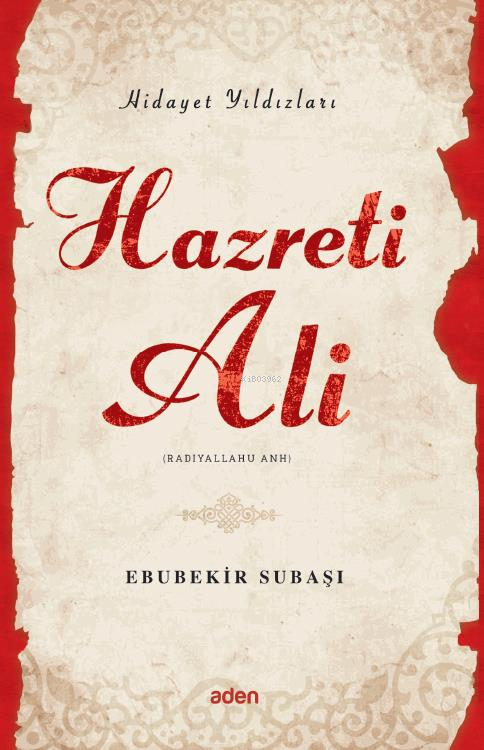 Hazreti Ali (Radiyallahu Anh);Hidayet Yıldızları - Ebubekir Subaşı | Y