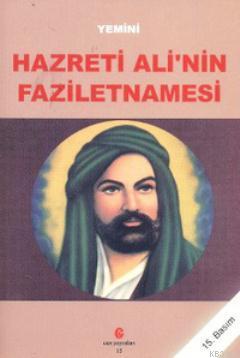 Hazreti Ali'nin Faziletnamesi - Yeminî | Yeni ve İkinci El Ucuz Kitabı