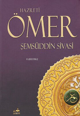 Hazreti Ömer - Şemsüddin Ahmed Sivasi- | Yeni ve İkinci El Ucuz Kitabı