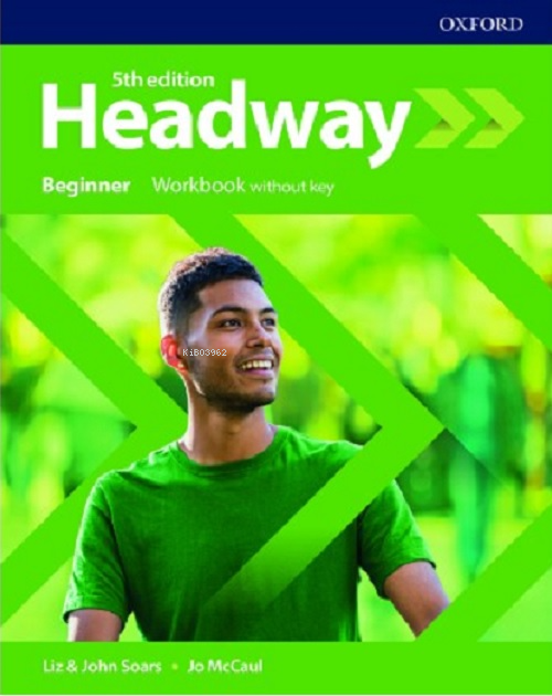 Headway Beginner Workbook Without Key - Liz John Soars | Yeni ve İkinc