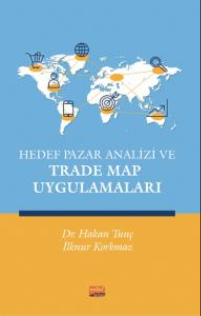 Hedef Pazar Analizi ve Trade Map Uygulamaları - Hakan Tunç | Yeni ve İ