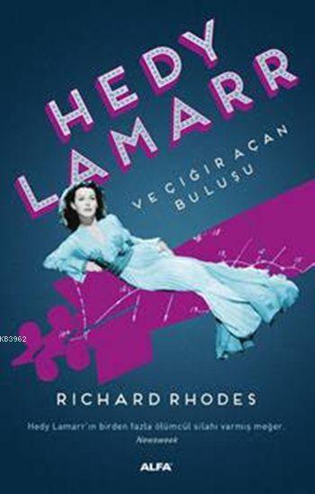 Hedy Lamarr've Çığır Açan Buluşu - Richard Rhodes | Yeni ve İkinci El 