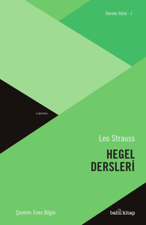 Hegel Dersleri - Leo Strauss | Yeni ve İkinci El Ucuz Kitabın Adresi