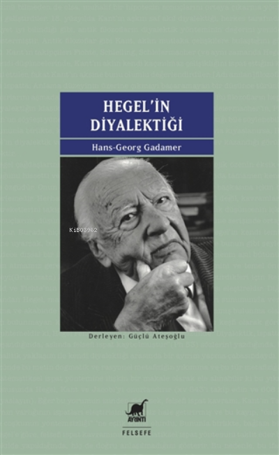 Hegel'in Diyalektiği - Hans-Georg Gadamer | Yeni ve İkinci El Ucuz Kit