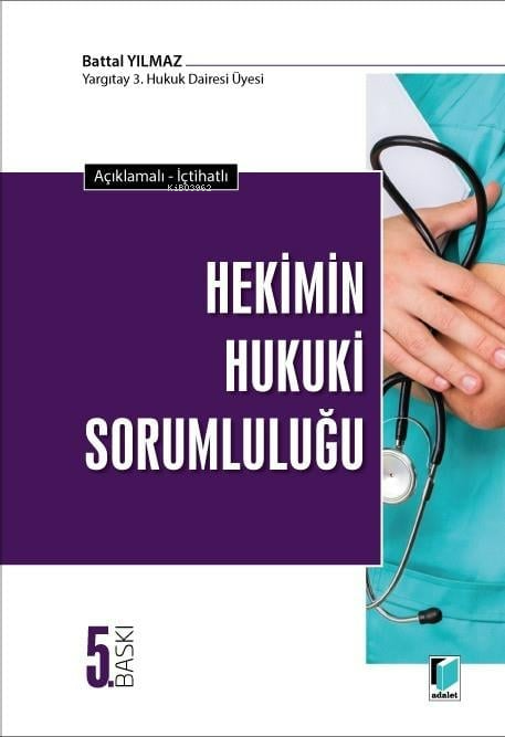 Hekimin Hukuki Sorumluluğu - Battal Yılmaz | Yeni ve İkinci El Ucuz Ki