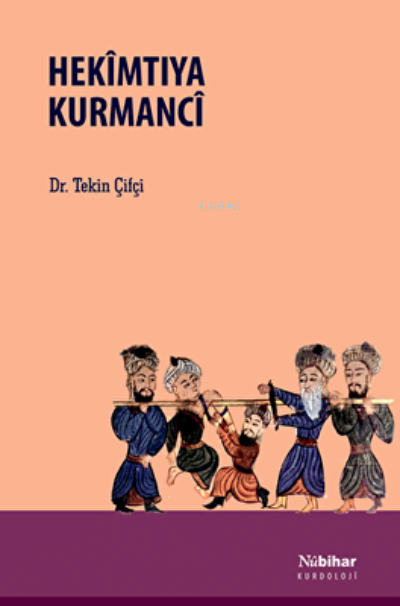 Hekimtiya Kurmanci - Tekin Çifçi | Yeni ve İkinci El Ucuz Kitabın Adre