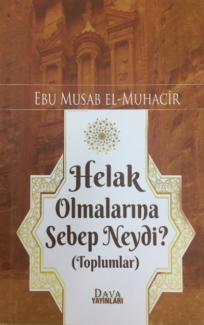 Helak Olmalarına Sebep Neydi? - Ebu Musab El Muhacir | Yeni ve İkinci 