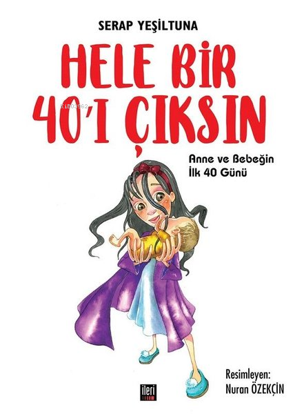 Hele Bir 40'ı Çıksın - Serap Yeşiltuna | Yeni ve İkinci El Ucuz Kitabı