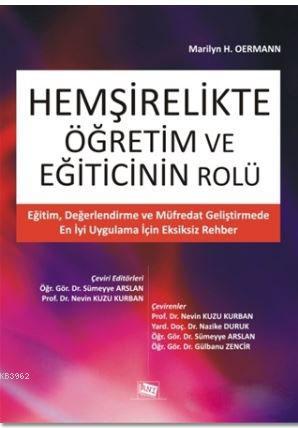 Hemşirelikte Öğretim ve Eğiticinin Rolü - Marilyn H. Oermann | Yeni ve